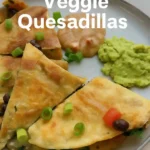 10 Easy Dinner Recipes for Busy Nights That Save Time 339 pinterest pin veggie quesadillas